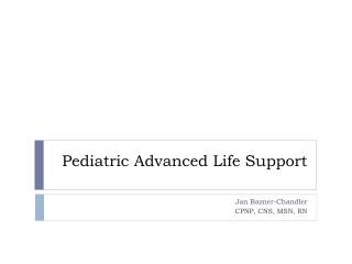 Pediatric Advanced Life Support