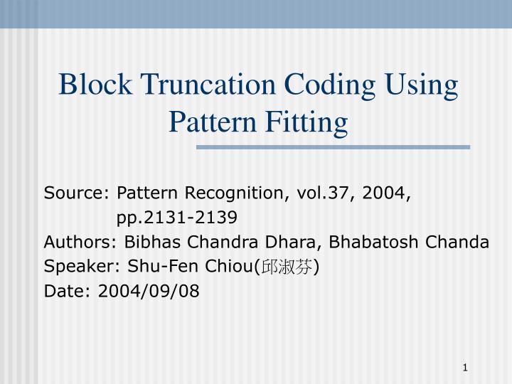 block truncation coding using pattern fitting