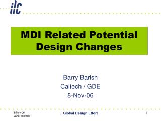 MDI Related Potential Design Changes