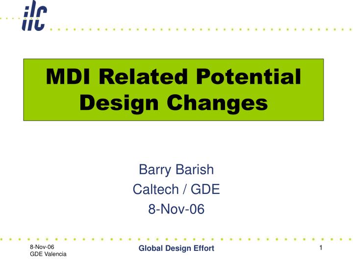 mdi related potential design changes
