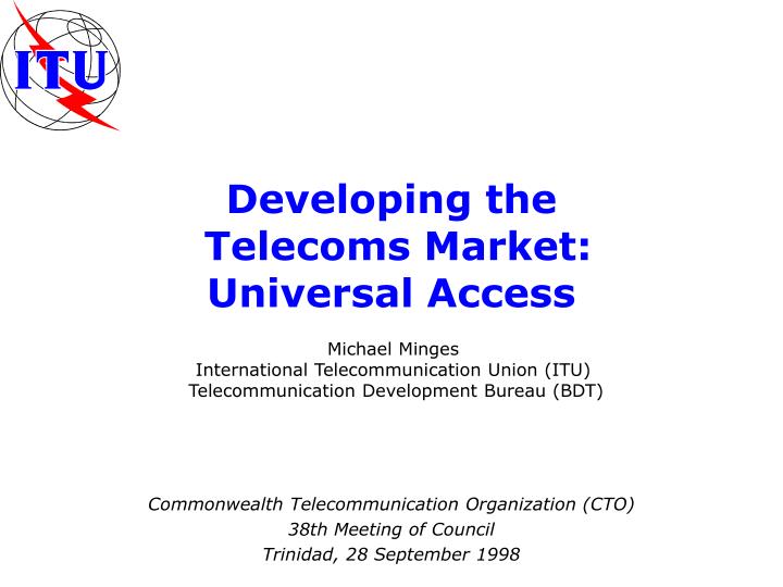 developing the telecoms market universal access