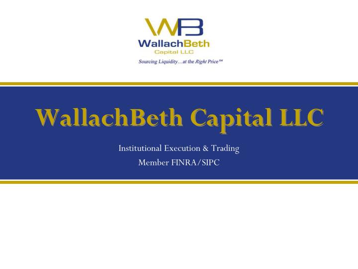 wallachbeth capital llc