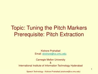 Topic: Tuning the Pitch Markers Prerequisite: Pitch Extraction