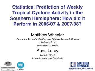 Matthew Wheeler Centre for Australia Weather and Climate Research/Bureau of Meteorology