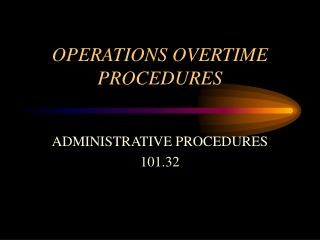 OPERATIONS OVERTIME PROCEDURES