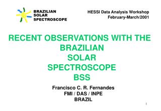 BRAZILIAN SOLAR SPECTROSCOPE