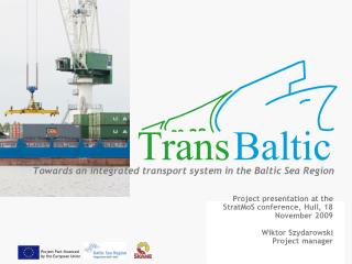 Towards an integrated transport system in the Baltic Sea Region