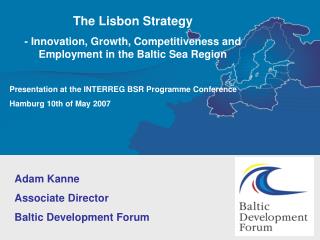 The Lisbon Strategy - Innovation, Growth, Competitiveness and Employment in the Baltic Sea Region