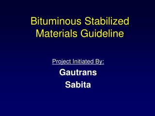 Bituminous Stabilized Materials Guideline