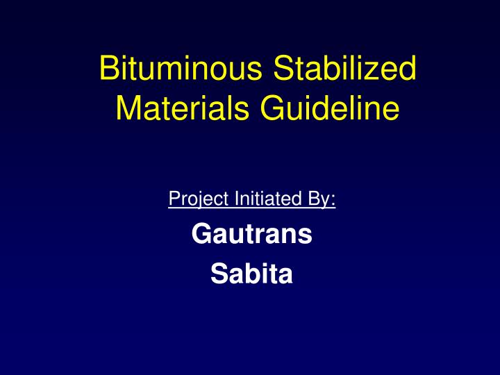 bituminous stabilized materials guideline