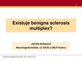 existuje ben gna sclerosis multiplex