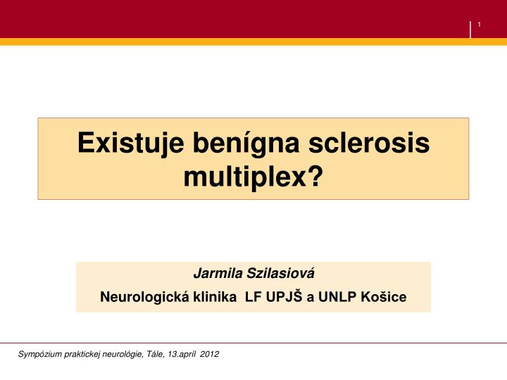 existuje ben gna sclerosis multiplex