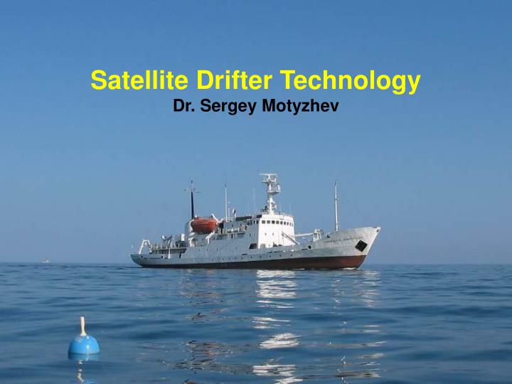 satellite drifter technology dr sergey motyzhev