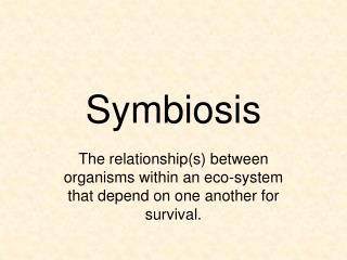 Symbiosis