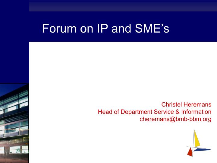 forum on ip and sme s