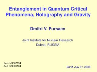 Entanglement in Quantum Critical Phenomena, Holography and Gravity