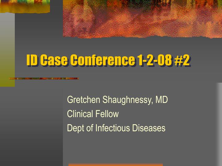 id case conference 1 2 08 2