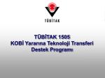 TÜBİTAK 1505 KOBİ Yararına Teknoloji Transferi Destek Programı - slide 1
