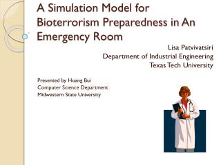 A Simulation Model for Bioterrorism Preparedness in An Emergency Room