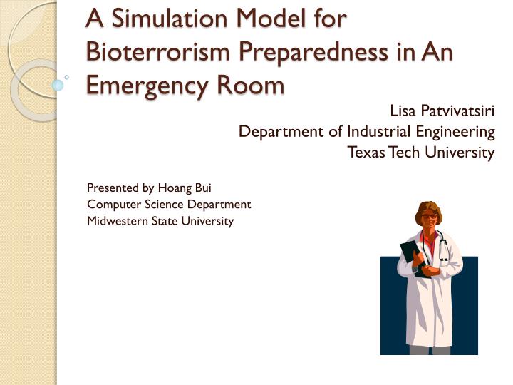 a simulation model for bioterrorism preparedness in an emergency room