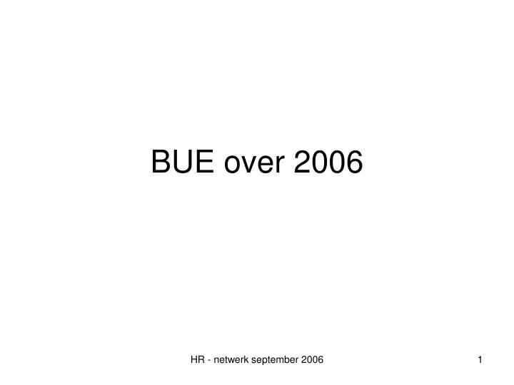 bue over 2006