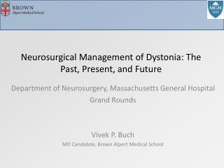 Neurosurgical Management of Dystonia: The Past, Present, and Future