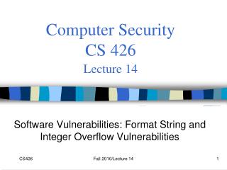 Computer Security CS 426 Lecture 14