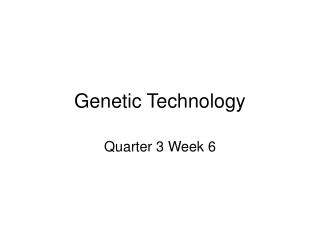 Genetic Technology