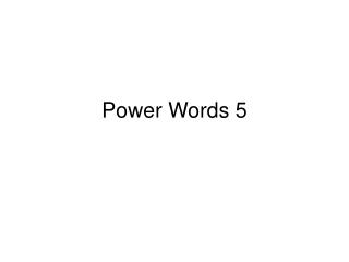 Power Words 5