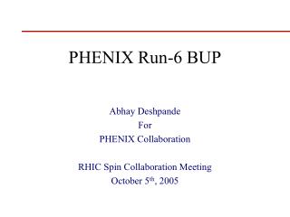 PHENIX Run-6 BUP