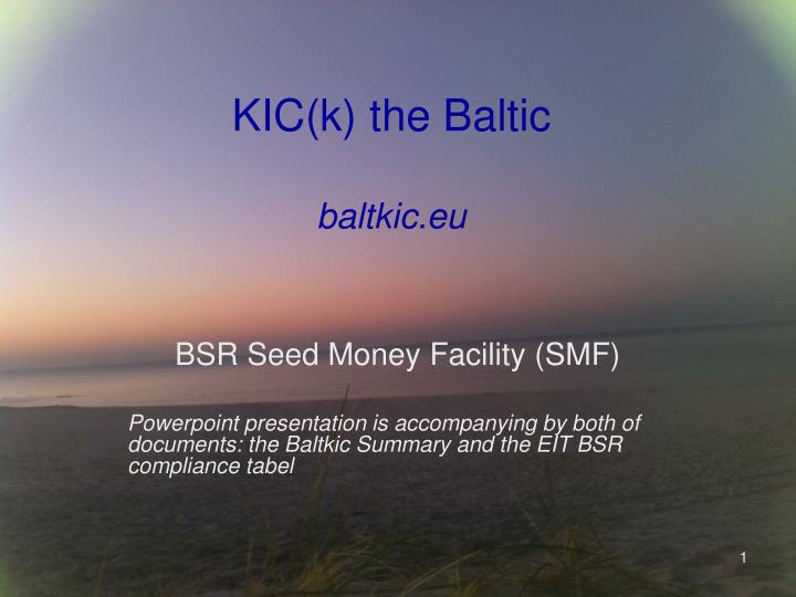 kic k the baltic baltkic eu