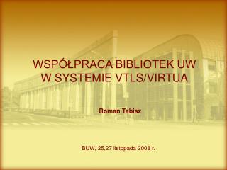 wsp praca bibliotek uw w systemie vtls virtua