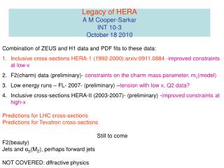 Legacy of HERA A M Cooper-Sarkar INT 10-3 October 18 2010