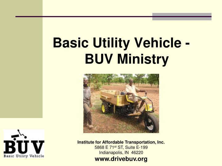 basic utility vehicle buv ministry