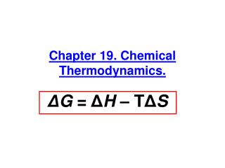 Chapter 19. Chemical Thermodynamics.