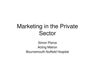 Marketing in the Private Sector