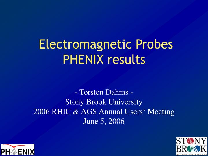 electromagnetic probes phenix results