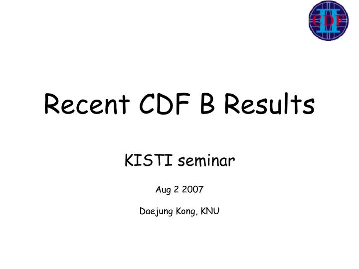 recent cdf b results