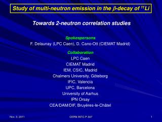 Study of multi-neutron emission in the b -decay of 11 Li