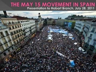 THE MAY 15 MOVEMENT IN SPAIN