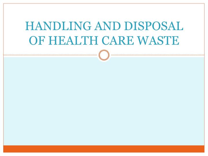 handling and disposal of health care waste