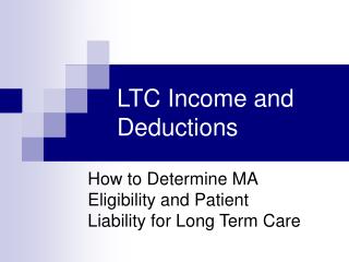 LTC Income and Deductions