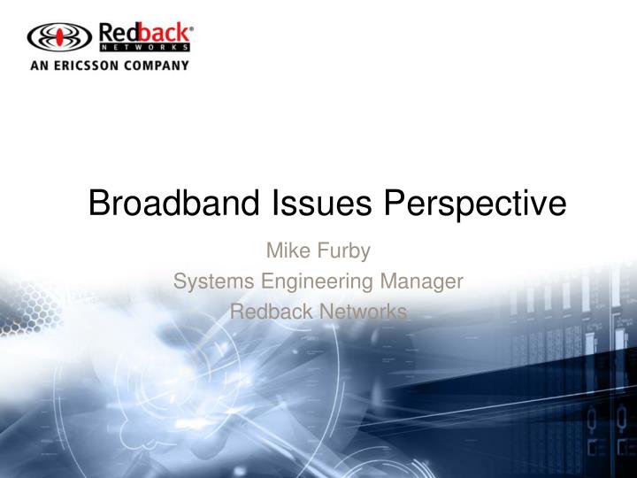 broadband issues perspective