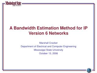 A Bandwidth Estimation Method for IP Version 6 Networks
