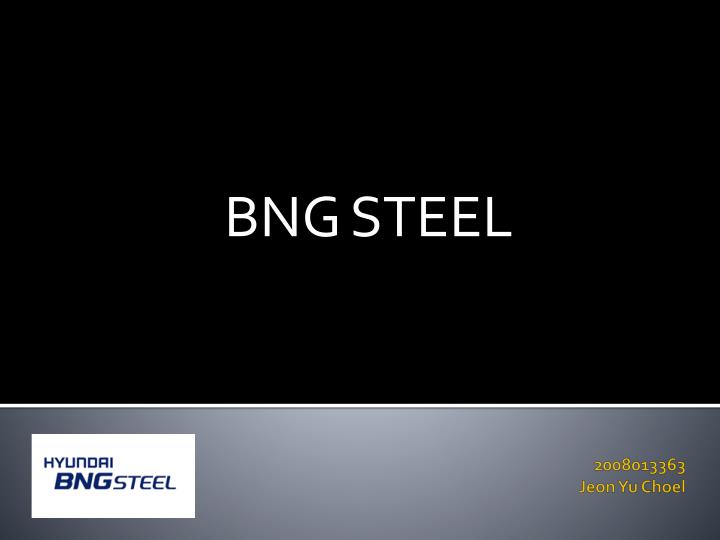 bng steel
