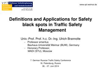Definitions and Applications for Safety black spots in Traffic Safety Management