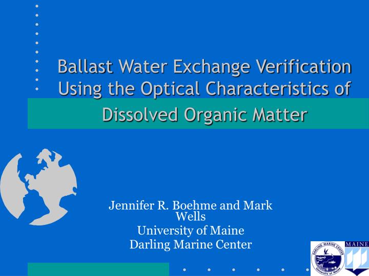 ballast water exchange verification using the optical characteristics of dissolved organic matter