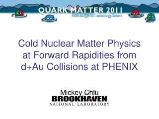 Cold Nuclear Matter Physics at Forward Rapidities from d+Au Collisions at PHENIX