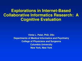 Explorations in Internet-Based Collaborative Informatics Research: A Cognitive Evaluation
