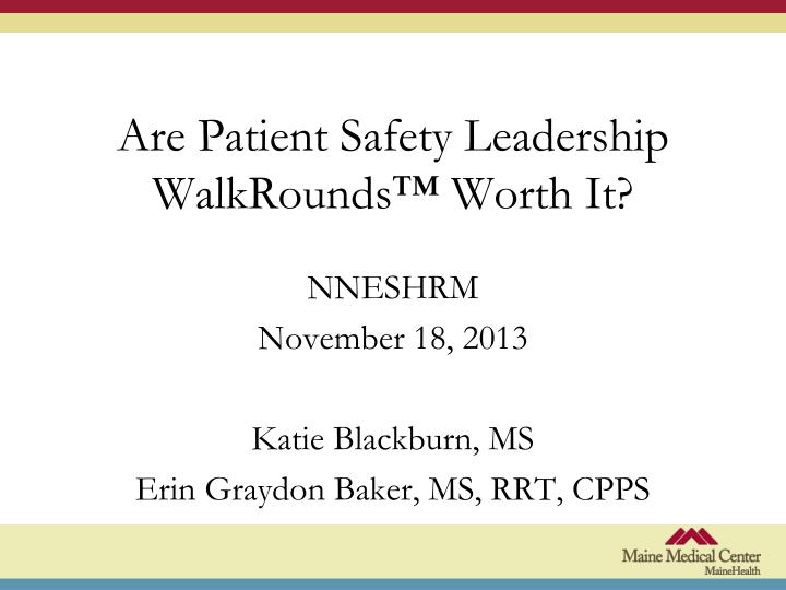 are patient safety leadership walkrounds worth it